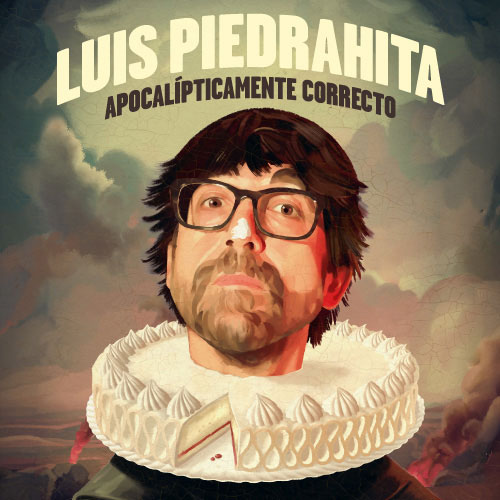 Apocalípticamente correcto - Luis Piedrahita