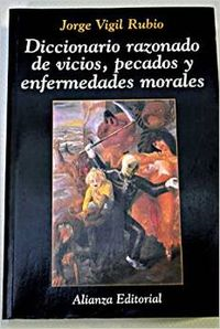Diccionario razonado de vicios, pecados y enfermedades morales