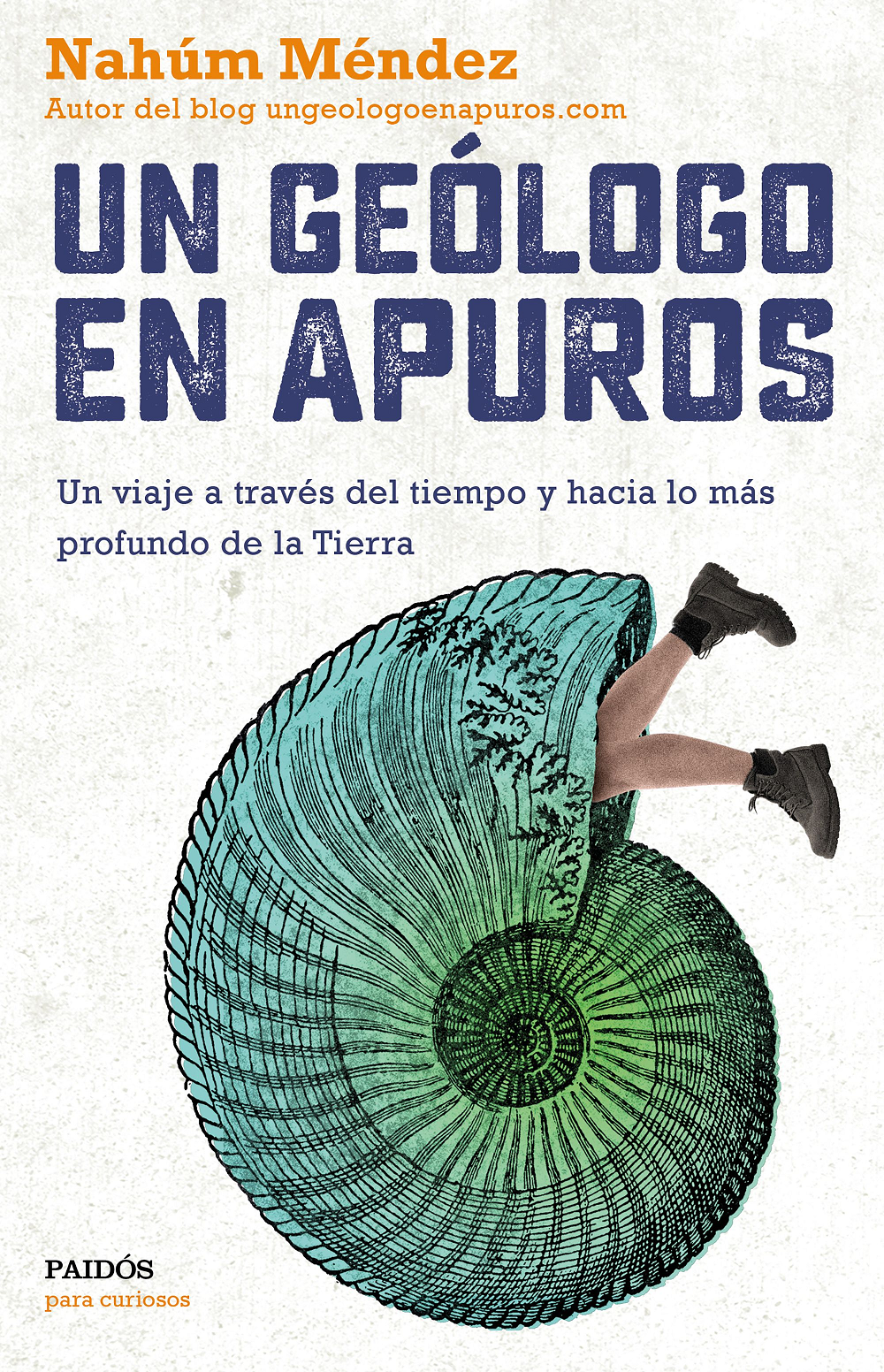 Un geólogo en apuros. Un viaje a través del tiempo y ...